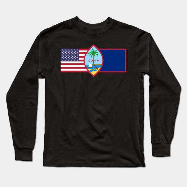 Guam Seal And Flag & American Flag Long Sleeve T-Shirt by Sleazoid